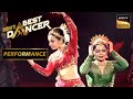 India S Best Dancer S3 Expression Queen Hansvi की Performance ने छुआ Geeta Maa का 