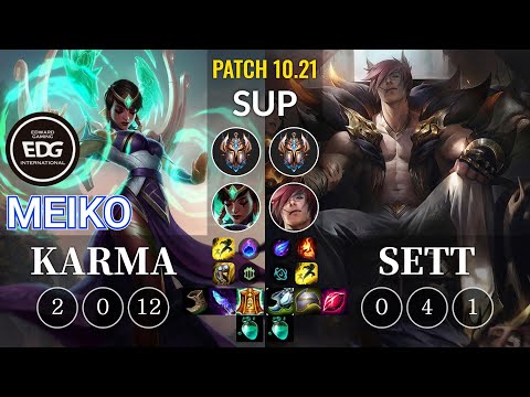 EDG Meiko Karma vs Sett Sup - KR Patch 10.21