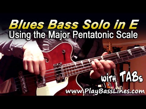 Blues Bass Solo in E - Using the Major Pentatonic Scale + TAB
