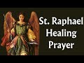 St Raphael Healing Prayer