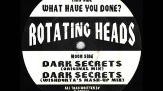 Rotating Heads - What Have You Done