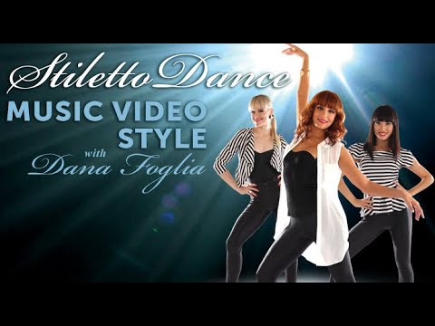 Dance like music video star with Dana Foglia | Full How-to Stiletto Program → WorldDanceNewYork.com