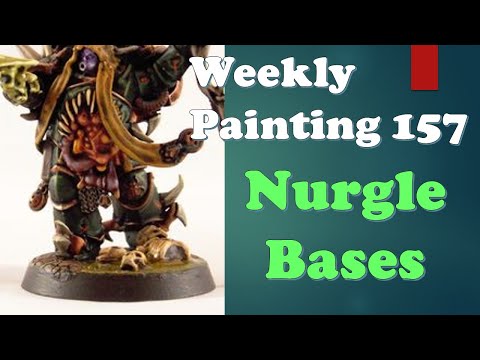 Weekly Painting 157: Nurgle Bases