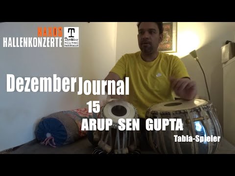 DezemberJournal Nr. 15 - Arup Sen Gupta | Naxos Hallenkonzerte
