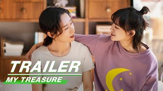Official Trailer: My Treasure | 生活家 | iQiyi