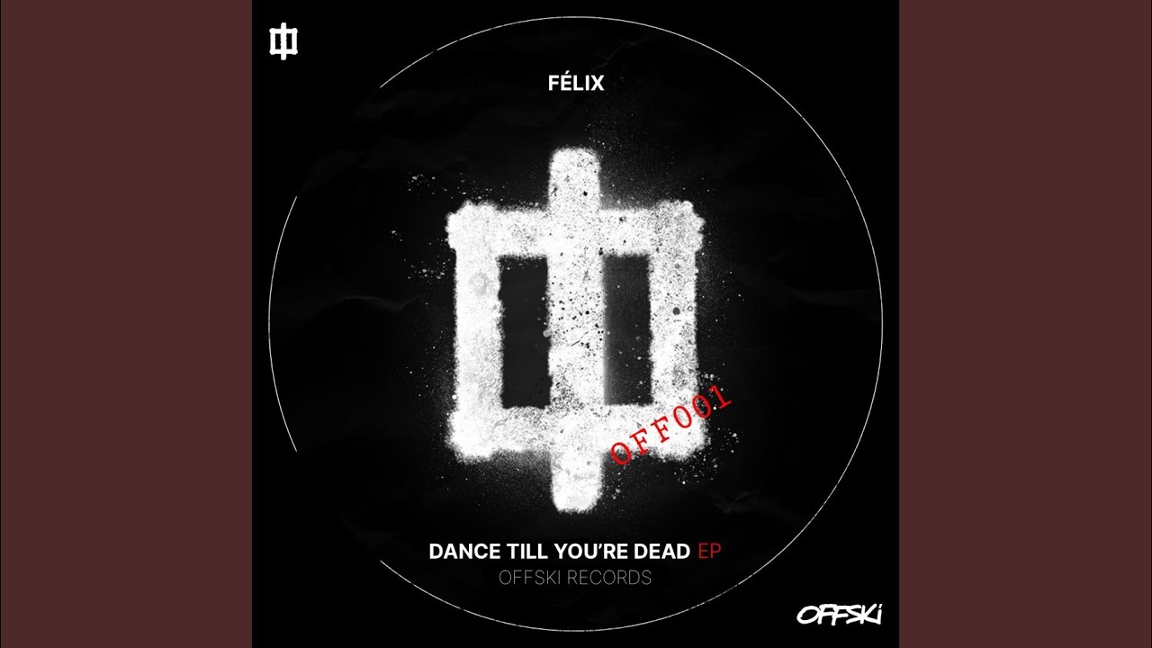 Dance Till You're Dead