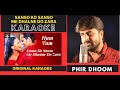 Saanson Ko Saanson Me Dhalne Do Zara [ Hum Tum ] Original Crystal Clear Karaoke With Scrolling Lyric