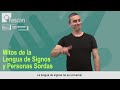 Mitos lengua de signos (FESCAN)