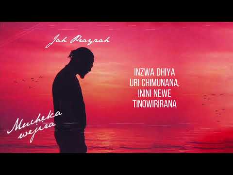 Jah Prayzah - Mucheka Wejira (Official Lyric Video)