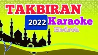 Download lagu TAKBIRAN KARAOKE 2022... mp3