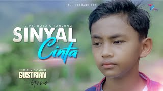 Download lagu Gustrian Geno | SINYAL CINTA mp3 Download lagu Gustrian Geno | SINYAL CINTA mp3