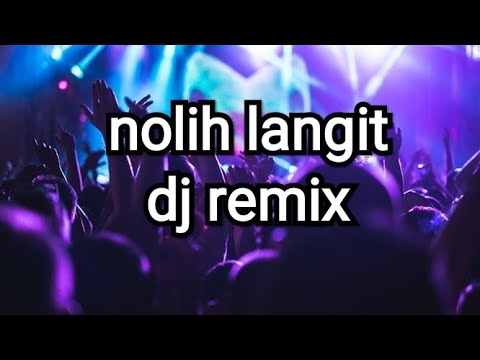 Dj Remix nolih langit budi arsa