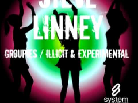 Steve Linney 'Illicit & Experimental'