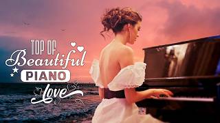 200 Beautiful Piano Instrumental Melodies - Best Romantic Relaxing Love Songs Playlist