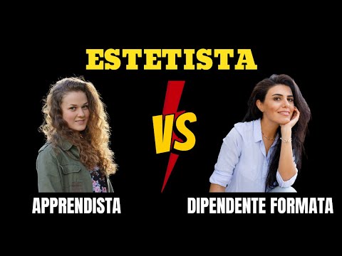 Estetista: Assumere Apprendista o Operaia?