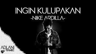 Download lagu Ingin Kulupakan - Nike Ardilla (Video Lirik) | Adlani Rambe mp3