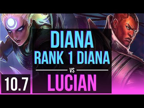 DIANA vs LUCIAN (MID) (DEFEAT) | Rank 1 Diana, Rank 8, 75% winrate | NA Challenger | v10.7