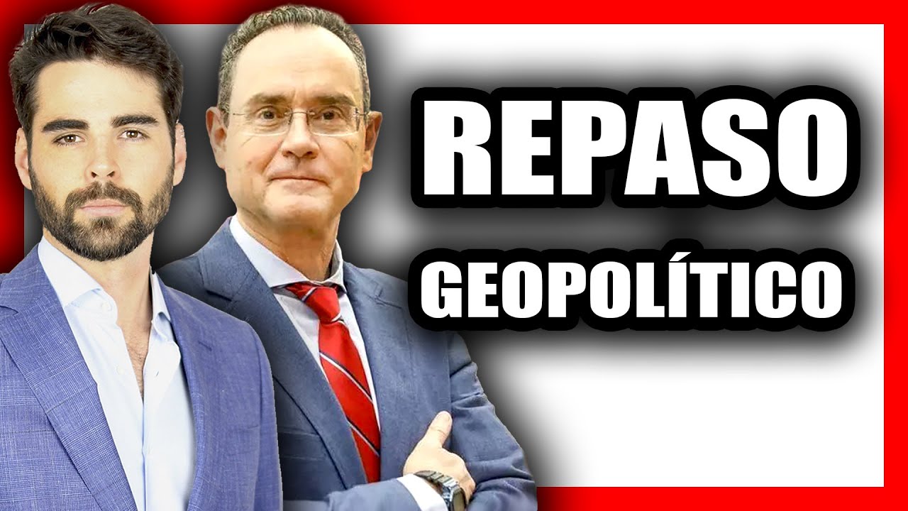 REPASO de GEOPOLÍTICA con PEDRO BAÑOS