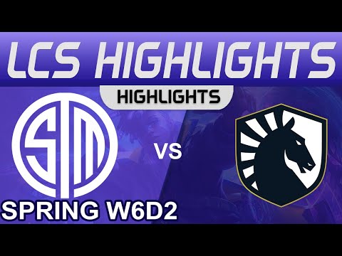 TSM vs TL Highlights LCS Spring Season 2023 W6D2 Team SoloMid vs Team Liquid by Onivia