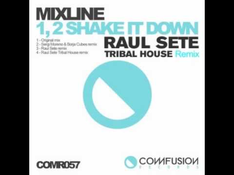 Mixline - 1,2 Shake it Down (DJ Raul Sete TRIBAL HOUSE Remix)