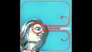 Hot Cross - Cryonics FULL ALBUM