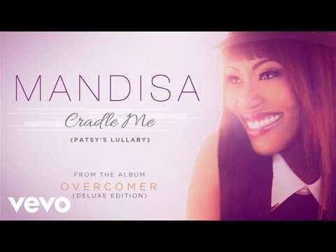 Mandisa - Cradle Me (Patsy's Lullaby) (Lyric Video)