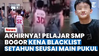 Update Kasus Pelajar SMP Bogor yang Main Pukul saat Tanding Basket, Kena Blacklist Perbasi Setahun