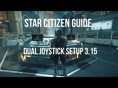 Star citizen guide | dual joystick setup 3.15