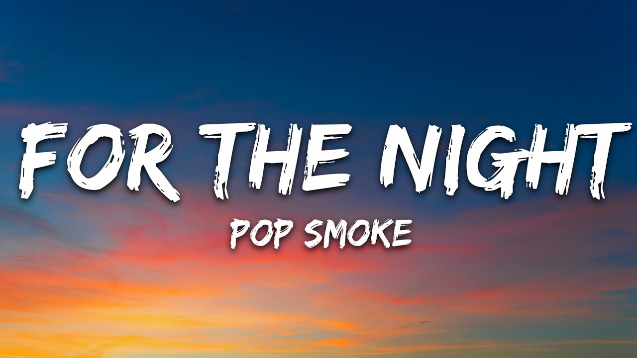 Pop Smoke - For The Night (Lyrics) ft. Lil Baby, DaBaby