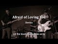 Devics - Afraid of loving you - lyrics