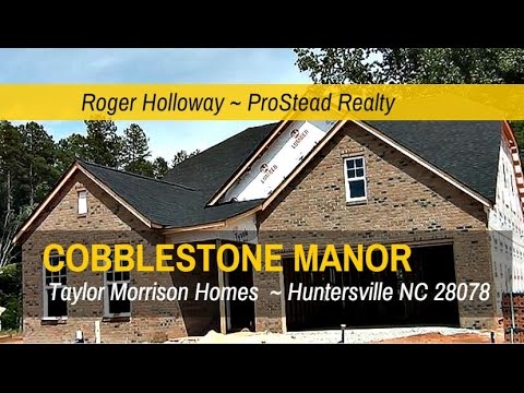 Cobblestone Manor Huntersville NC 28078 Taylor Morrison  Homes for Sale