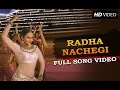 Radha Nachegi Official Full Song Video | Tevar ...