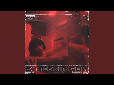 Zittern im Bein (Scheppertus Remix)