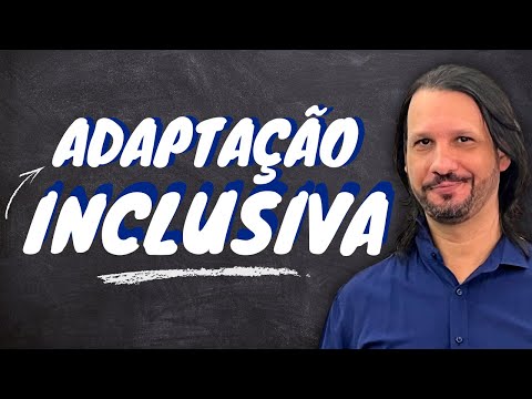 Adaptação de atividades na educação inclusiva [REDUÇÃO DE ANTECEDENTE]
