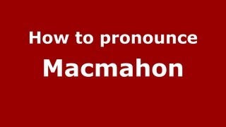 How to pronounce Macmahon