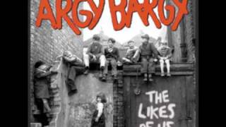 Argy Bargy - There's Gonna Be A Riot