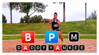 B P M || Daddy Yankee || Zumba