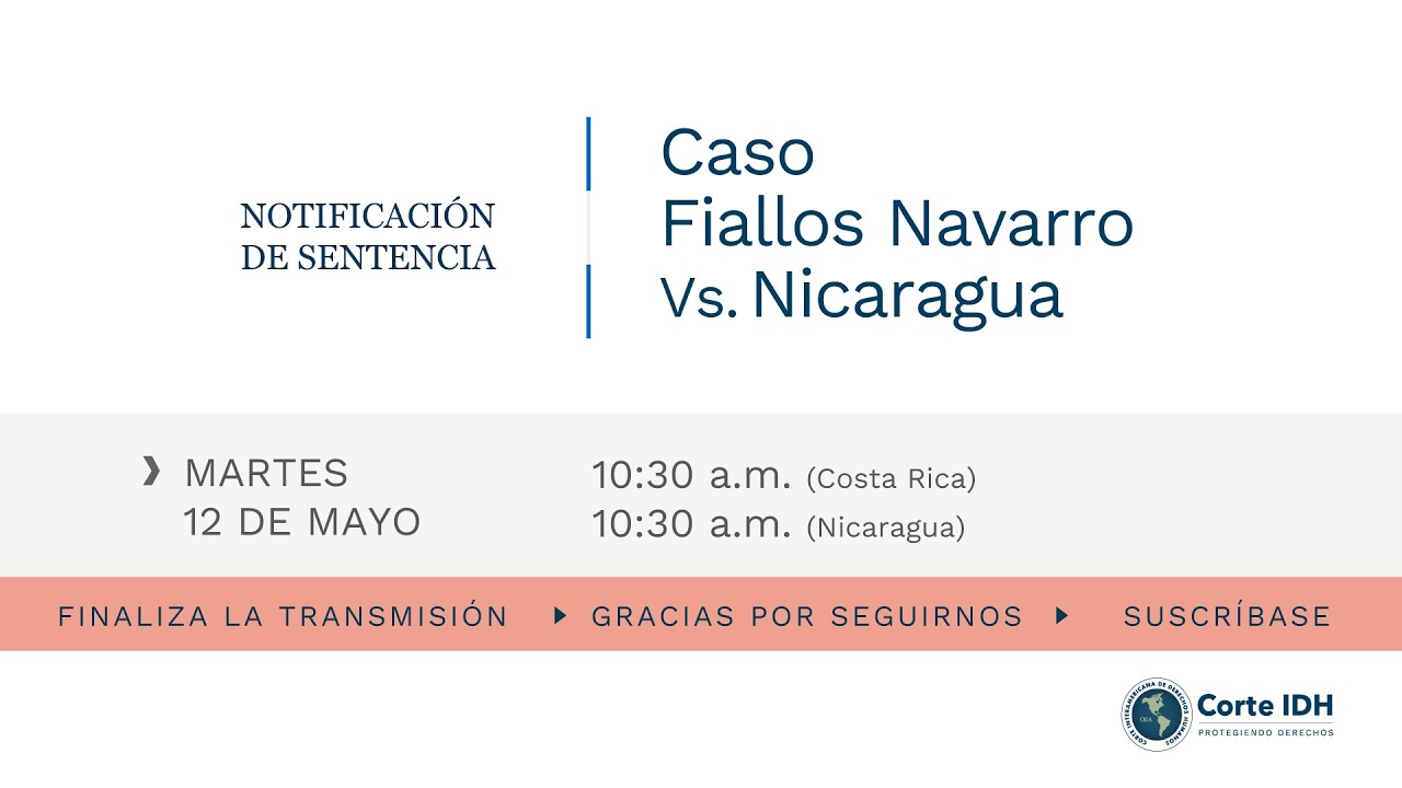 Acto de notificación de sentencia del Caso Fiallos Navarro Vs. Nicaragua.