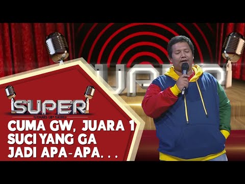 Stand Up Comedy Popon Kerok: Juara SUCI, Gw Doang yang Pengangguran - SUPER