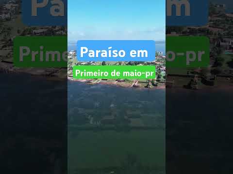 paraiso em primeiro de maio -paraná