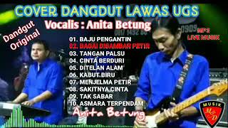 Download lagu DANGDUT LAWAS ORIGINAL - COVER UGS VOCALIS : ANITA BETUNG - Baju Pebgantin tak sabar mp3 Download lagu DANGDUT LAWAS ORIGINAL - COVER UGS VOCALIS : ANITA BETUNG - Baju Pebgantin tak sabar mp3