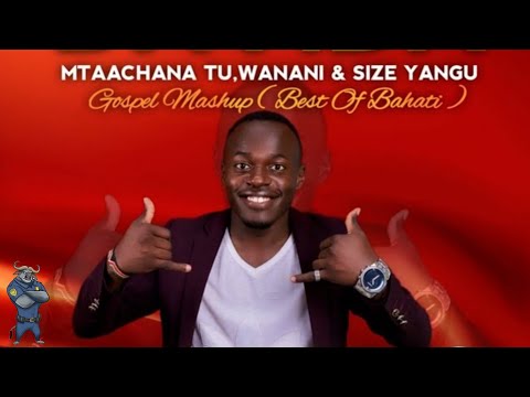 Mtaachana tu, Wanani, Size Yangu Gospel MASH UP [Visualizer] -Prince davida