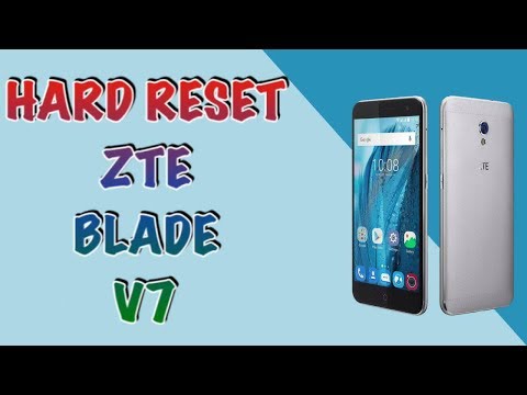 HARD RESET ZTE BLADE V7