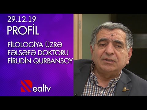 Filologiya üzrə fəlsəfə doktoru Firudin Qurbansoyun “Profil“i
