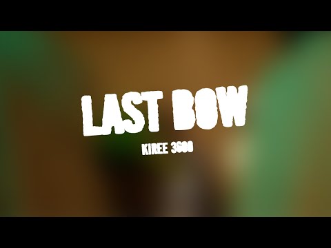 Kiree 3600 - Last Bow