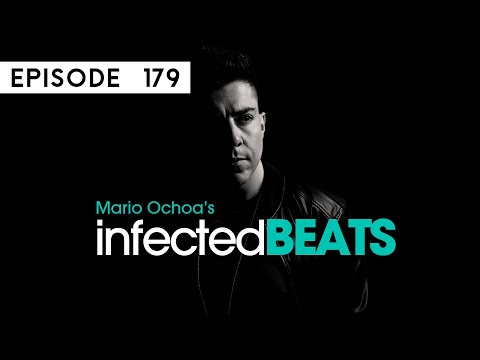 IBP179 - Mario Ochoa's Infected Beats Episode 179