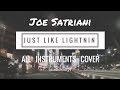 JOE SATRIANI - JUST LIKE LIGHTNIN (Guitar cover)