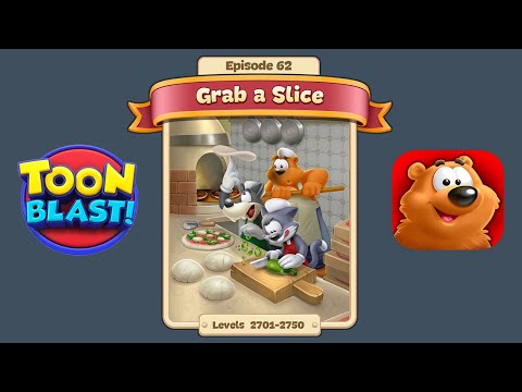 Toon Blast Episode 62 - Grab a Slice (Levels 2701-2750)