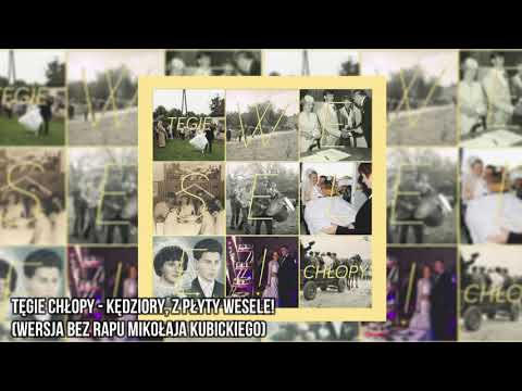 Tęgie Chłopy - Kędziory (Wersja bez rapu Mikołaja Kubickiego)