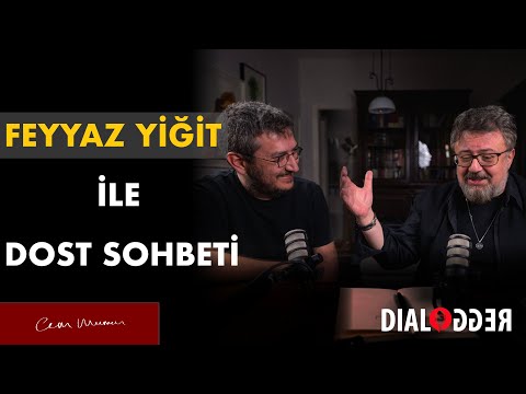 Feyyaz Yiğit ile Dost Sohbeti ⎮ 1.Bölüm